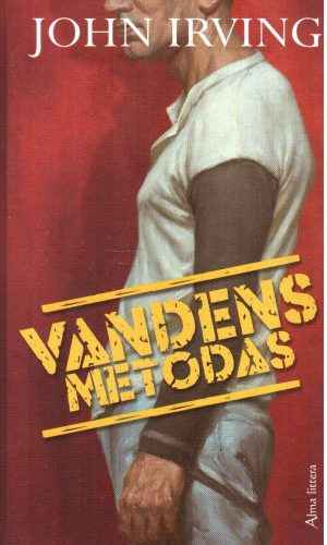 Vandens metodas - John Irving