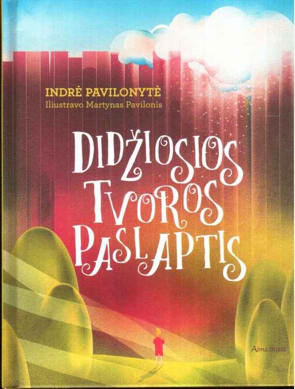 Didžiosios tvoros paslaptis - Indrė Pavilonytė