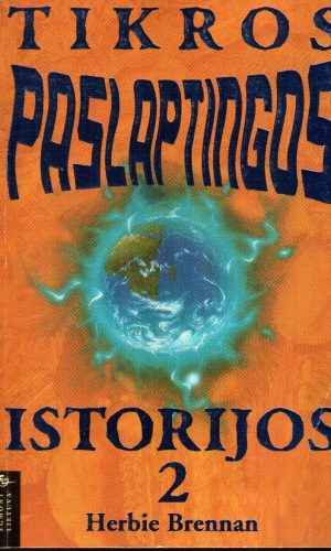 Tikros paslaptingos istorijos (2 dalis) - Herbie Brennan