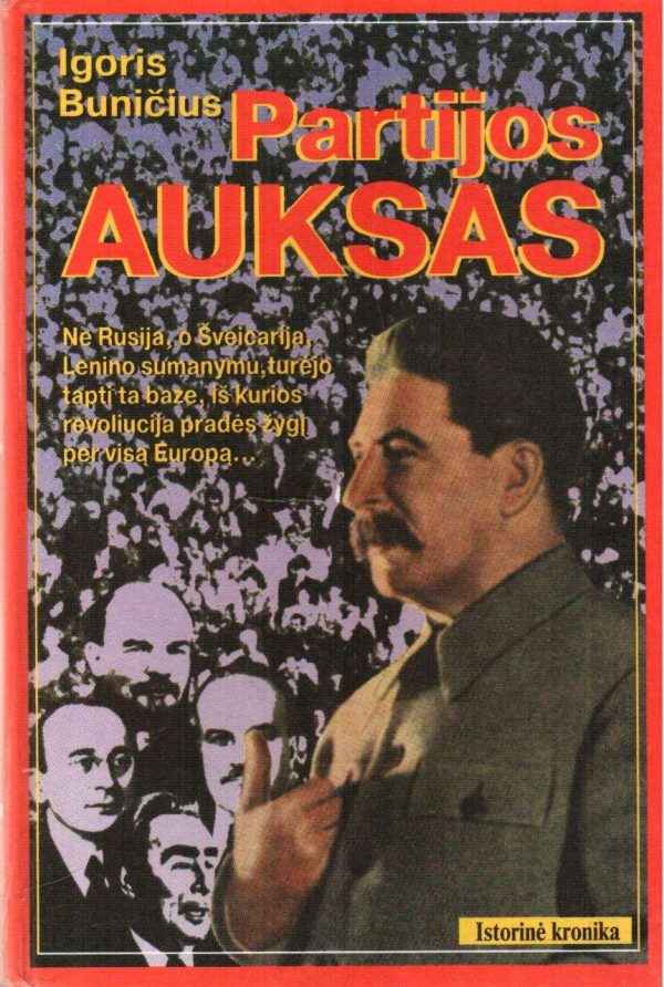 Partijos auksas - Igoris Buničius