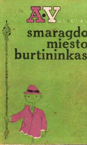 Smaragdo miesto burtininkas - Aleksandras Volkovas