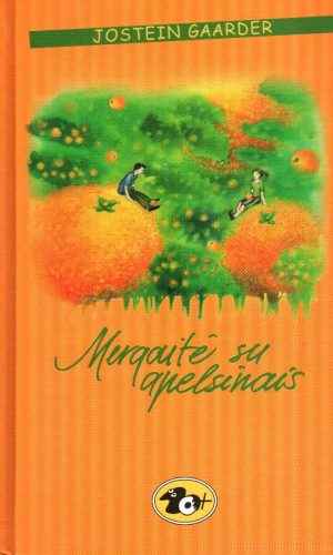 Mergaitė su apelsinais - Jostein Gaarder