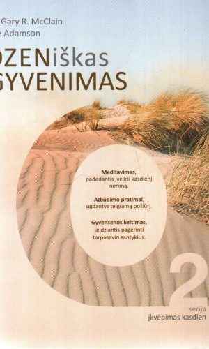 DZENiškas gyvenimas - Gary R.McClain, Eve Adamson