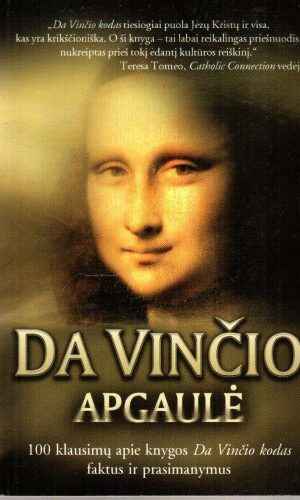 Da Vinčio apgaulė. 100 klausimų apie knygos Da Vinčio kodas faktus ir prasimanymus - Mark Shea, Edward Sri