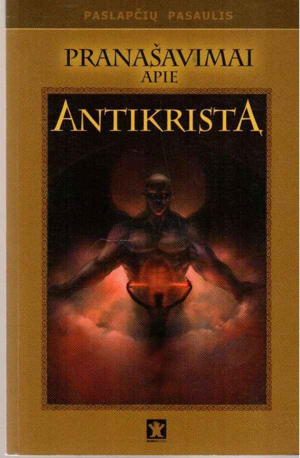 Pranašavimai apie Antikristą - L. Pušinis