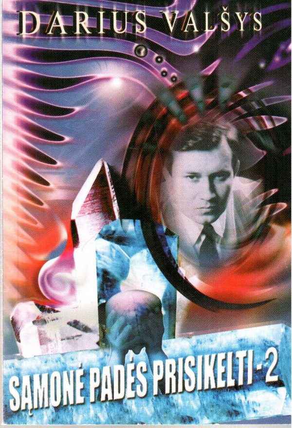Sąmonė padės prisikelti (2 dalis) - Darius Valšys