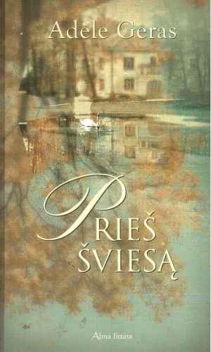 Prieš šviesą - Adele Geras