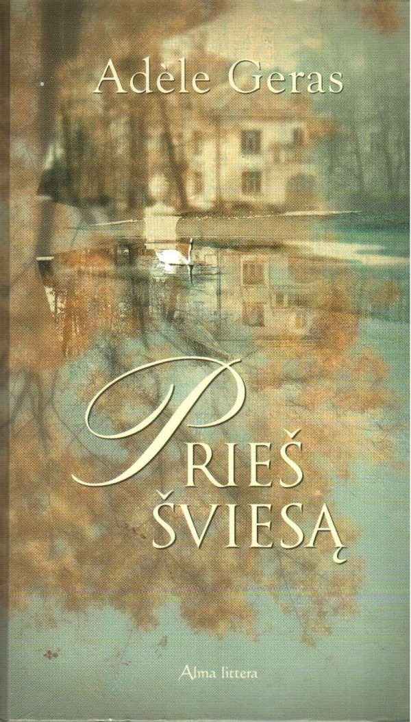 Prieš šviesą - Adele Geras
