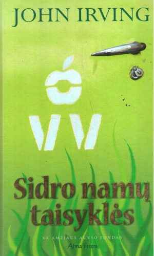 Sidro namų taisyklės - John Irving