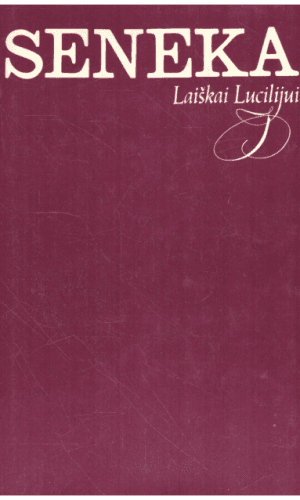 Laiškai Liucilijui - Seneka