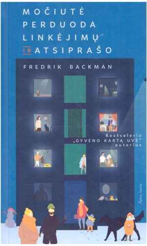 Močiutė perduoda linkėjimų ir atsiprašo - Fredrik Backman