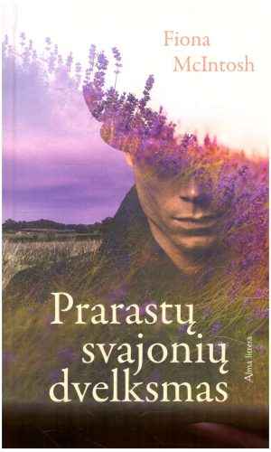 Prarastų svajonių dvelksmas - Fiona McIntosh