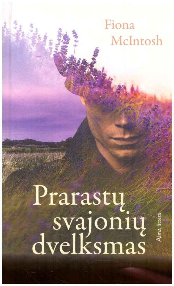 Prarastų svajonių dvelksmas - Fiona McIntosh