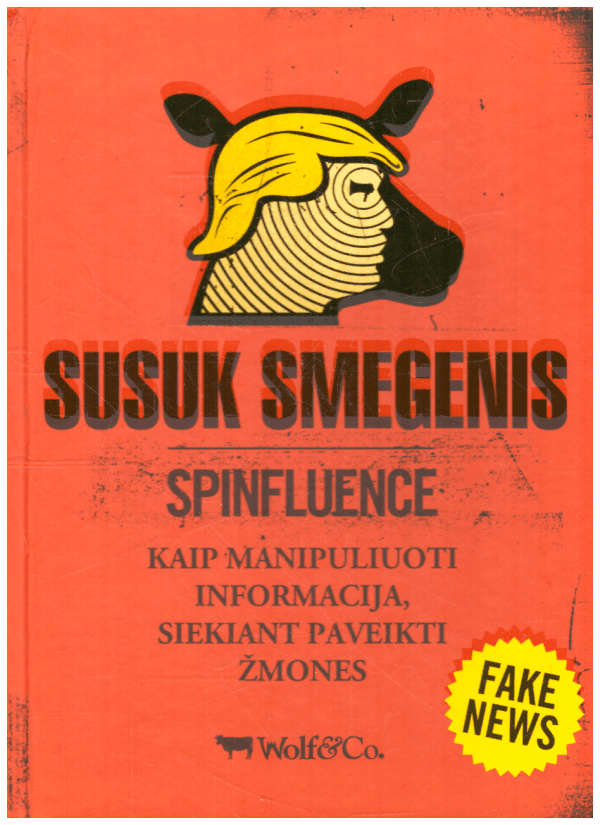 Susuk smegenis: kaip manipuliuoti informacija, siekiant paveikti žmones - Nicholas McFarlane