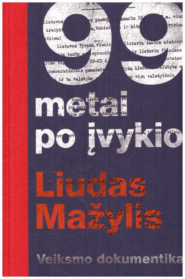 99 metai po įvykio (1 knyga) -  ​Liudas Mažylis
