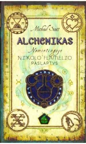 Alchemikas: Nemirtingojo Nikolo Flamelio paslaptys - Michael Scott