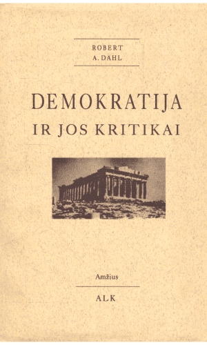 Demokratija ir jos kritikai - Robert A. Dahl