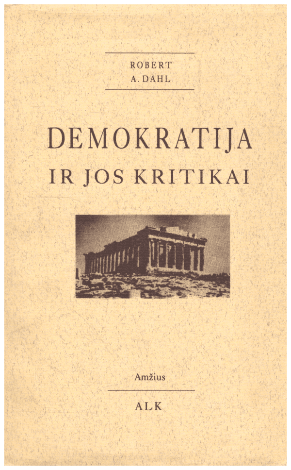 Demokratija ir jos kritikai - Robert A. Dahl