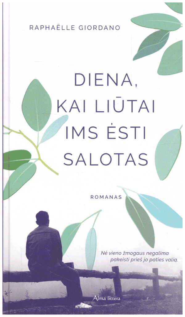 Diena, kai liūtai ims ėsti salotas - Raphaëlle Giordano