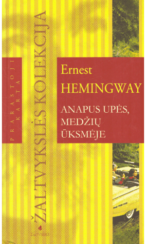 Anapus upės, medžių ūksmėje - Ernest  Hemingway