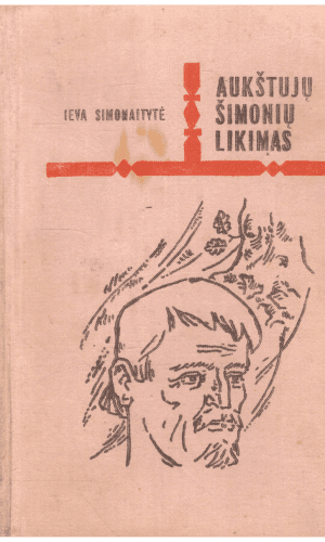 Aukštujų Šimonių likimas - Ieva Simonaitytė