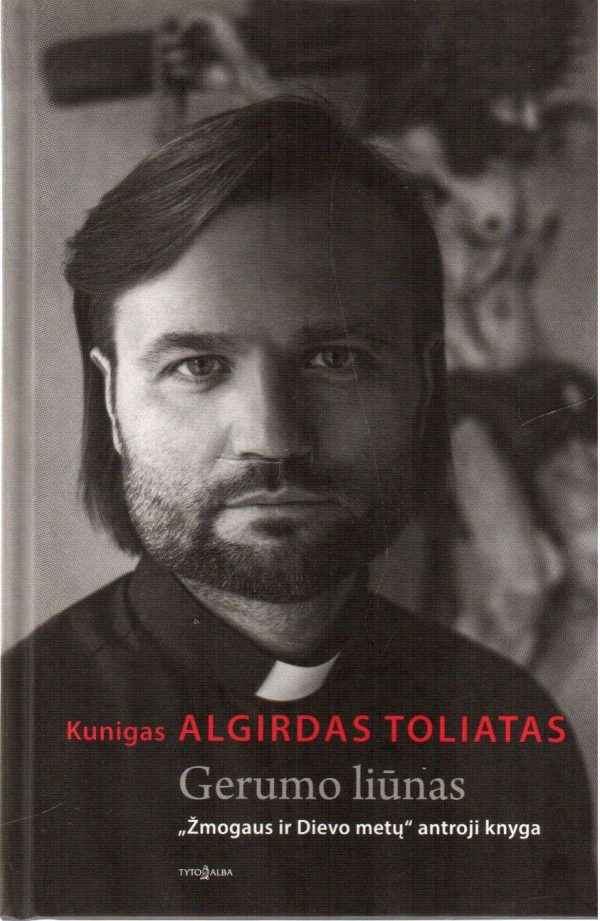 Gerumo liūnas (2 knyga) - Kunigas Algirdas Toliatas