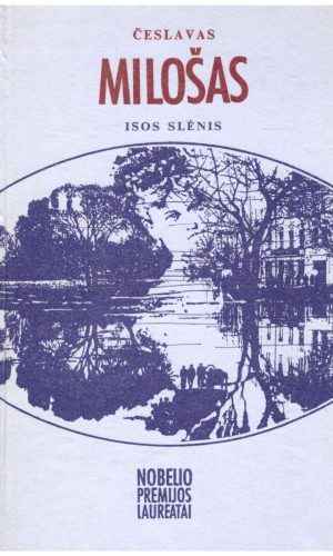 Isos slėnis - Česlavas Milošas