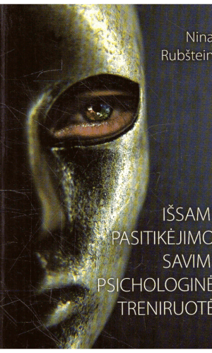 Išsami pasitikėjimo savimi psichologinė treniruotė - Nina Rubštein