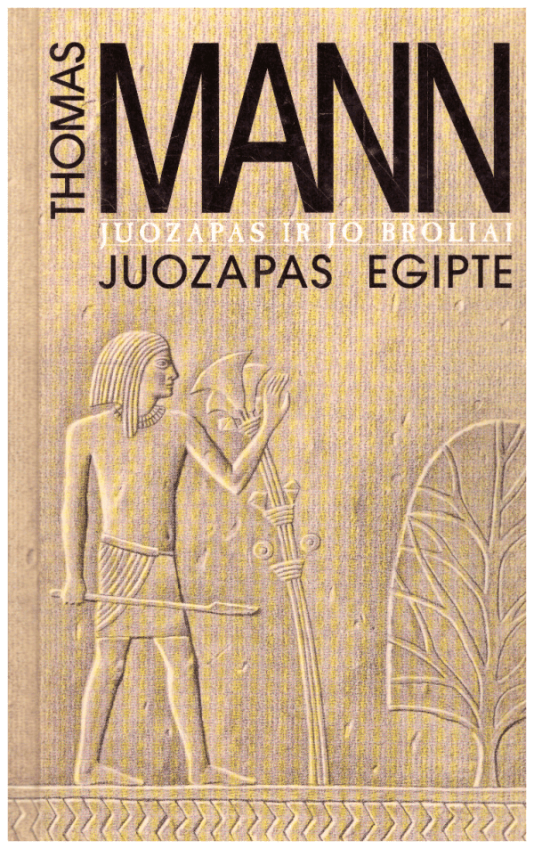 Juozapas ir jo broliai (3 knyga): Juozapas Egipte - Thomas Mann