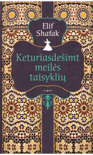 Keturiasdešimt meilės taisyklių - Elif Shafak