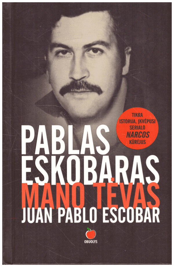 Pablas Eskobaras-mano tėvas - Juan Pablo Escobar