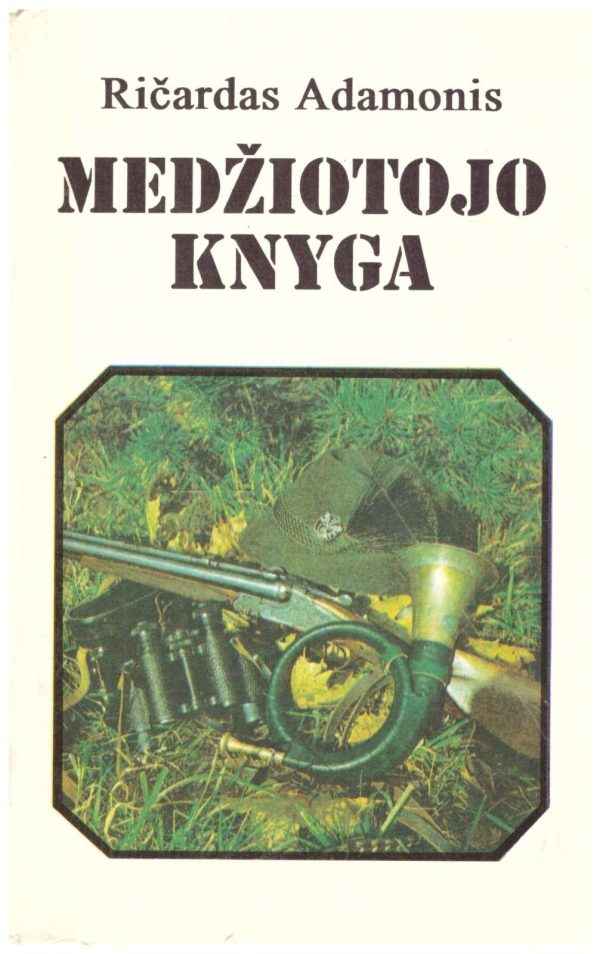 Medžiotojo knyga - Ričardas Adamonis