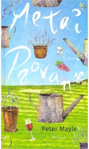 Metai Provanse - Peter Mayle