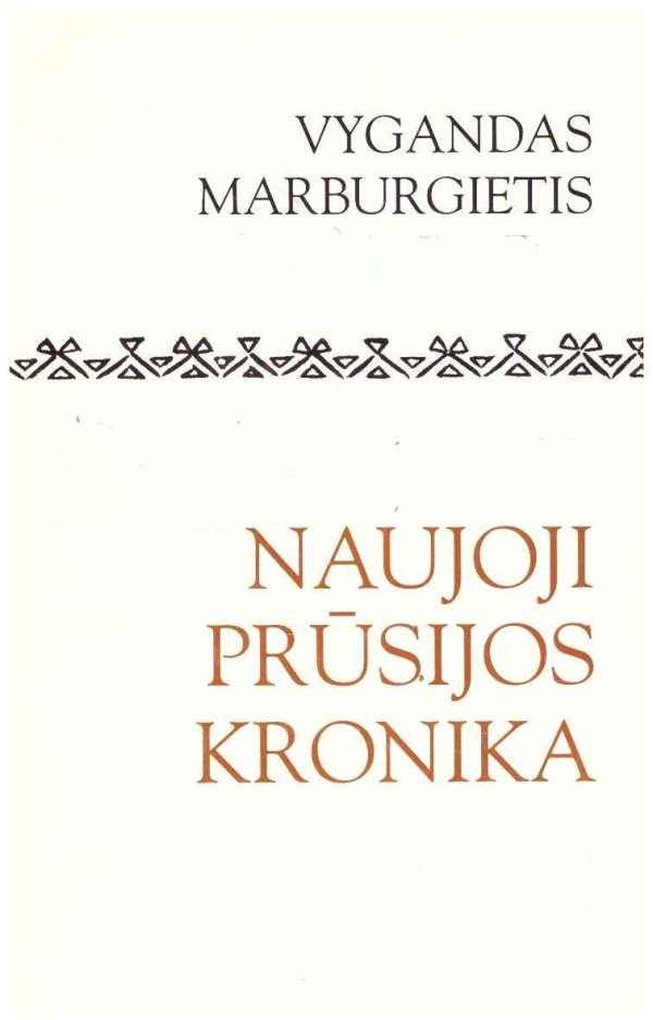 Naujoji Prūsijos kronika - Vygandas Marburgietis