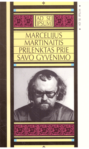Prilenktas prie savo gyvenimo - Marcelijus Martinaitis