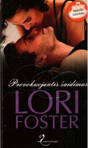 Provokuojantis žaidimas - Lori Foster