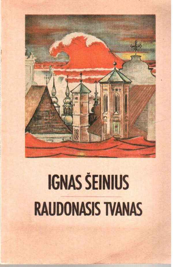 Raudonasis tvanas - Ignas Šeinius
