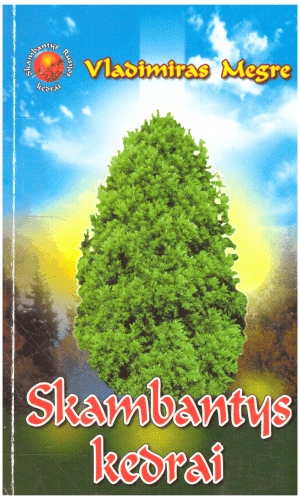 Skambantys kedrai (2) - Vladimiras Megre