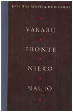 Vakarų fronte nieko naujo - Erichas Marija Remarkas