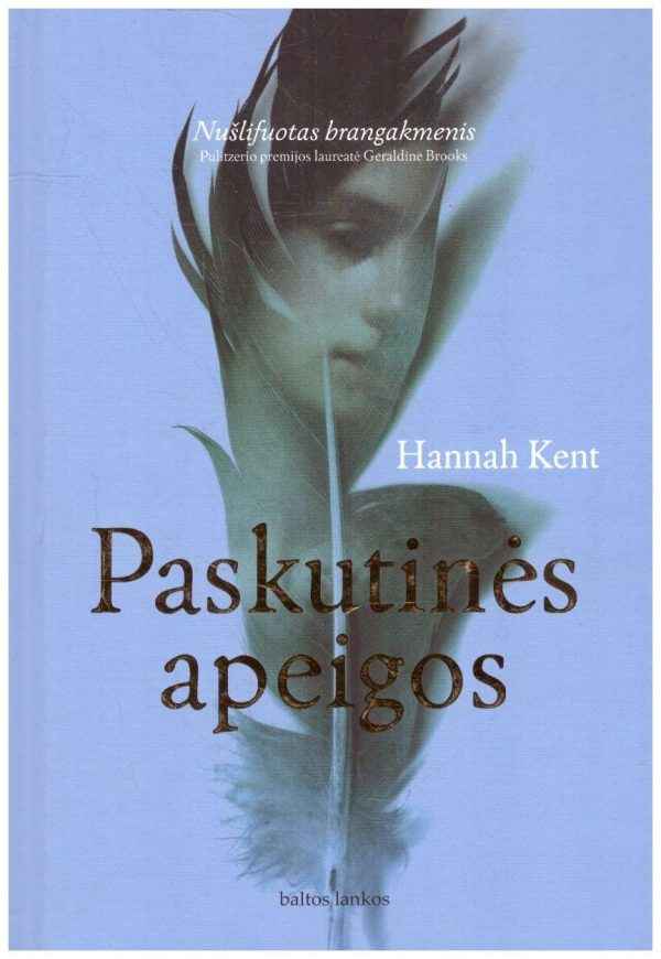 Paskutinės apeigos - Hannah Kent