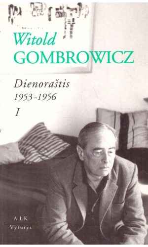 Dienoraštis 1953-1956 (1 tomas) - Witold Gombrowicz