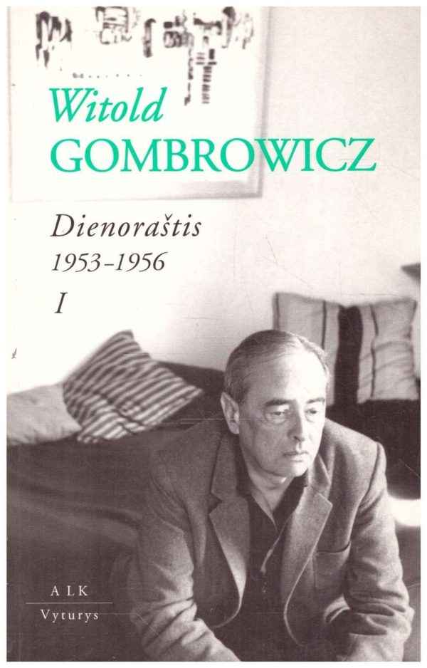 Dienoraštis 1953-1956 (1 tomas) - Witold Gombrowicz