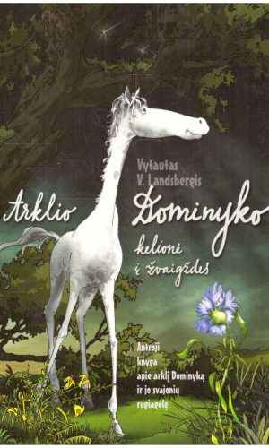 Arklio Dominyko kelionė į žvaigždes (2) - Vytautas V. Landsbergis