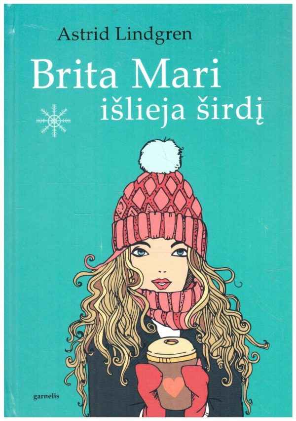 Brita Mari išlieja širdį - Astrid Lindgren