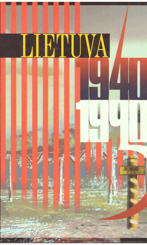 Lietuva 1940-1990: okupuotos Lietuvos istorija