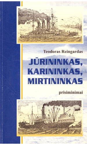 Jūrininkas, karininkas, mirtininkas - Teodoras Reingardas