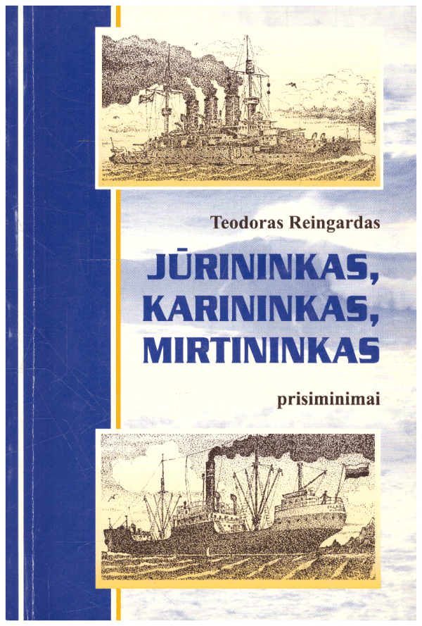Jūrininkas, karininkas, mirtininkas - Teodoras Reingardas