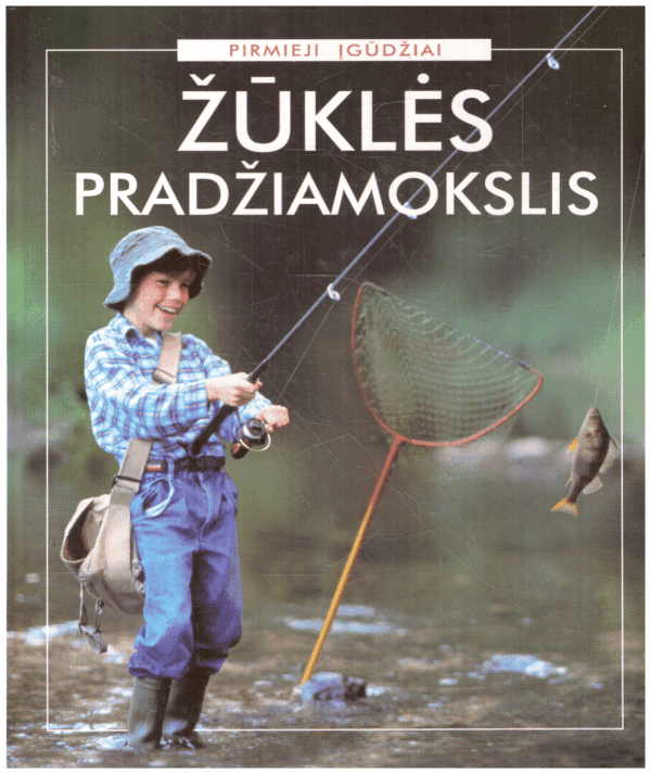 Žūklės pradžiamokslis - Fiona Patchett