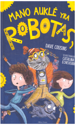 Mano auklė yra robotas - Dave Cousins