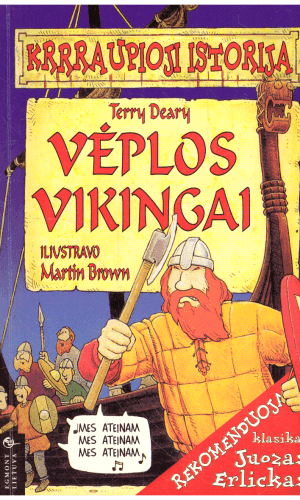 Krrraupioji istorija. Vėplos vikingai - Terry Deary